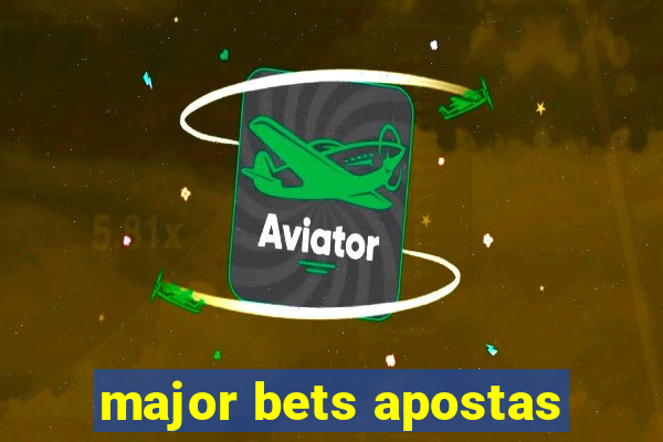 major bets apostas